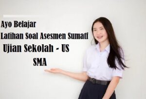 Latihan Soal US USP SMA Tahun 2027